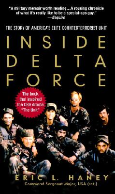 Inside Delta Force: The Story of America's Elite Counterterrorist Unit - Eric Haney