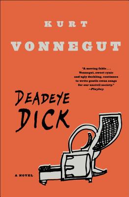 Deadeye Dick - Kurt Vonnegut