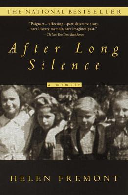 After Long Silence: A Memoir - Helen Fremont