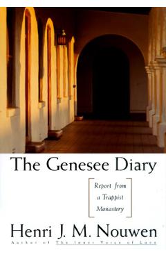 Coperta cărții 'The Genesee Diary: Report from a Trappist Monastery - Henri J. M. Nouwen'