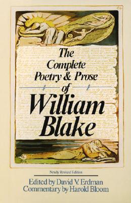 The Complete Poetry & Prose of William Blake - William Blake