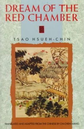 The Dream of the Red Chamber - Tsao Hsueh-chin