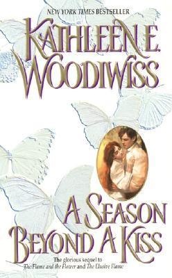 A Season Beyond a Kiss - Kathleen E. Woodiwiss