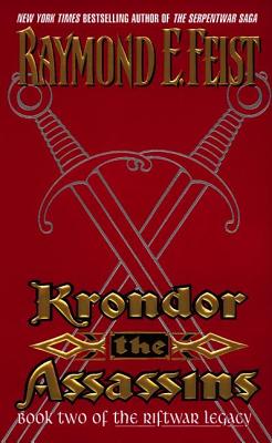 Krondor: The Assassins: Book Two of the Riftwar Legacy - Raymond E. Feist