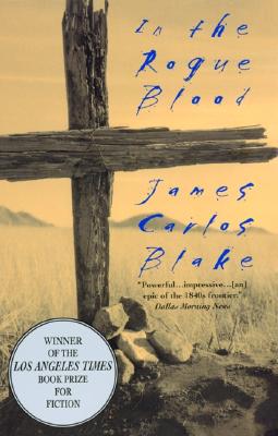 In the Rogue Blood - James Carlos Blake