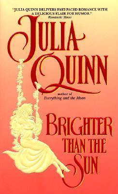 Brighter Than the Sun - Julia Quinn