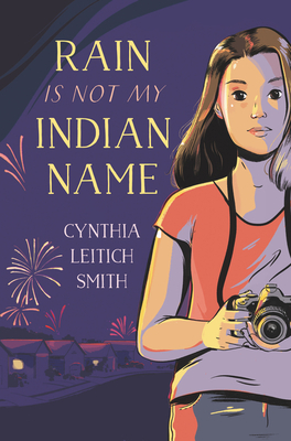 Rain Is Not My Indian Name - Cynthia L. Smith