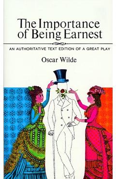 The Importance of Being Earnest - Oscar Wilde