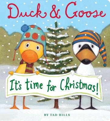 Duck & Goose, It's Time for Christmas! (Oversized Board Book) - Tad Hills