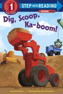 Dig, Scoop, Ka-Boom! - Joan Holub
