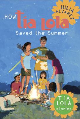 How Tia Lola Saved the Summer - Julia Alvarez