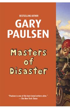 Poza produsului Masters of Disaster - Gary Paulsen