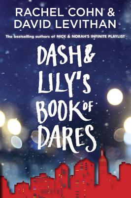 Dash & Lily's Book of Dares - Rachel Cohn