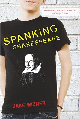 Spanking Shakespeare - Jake Wizner