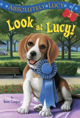 Absolutely Lucy #3: Look at Lucy! - Ilene Cooper