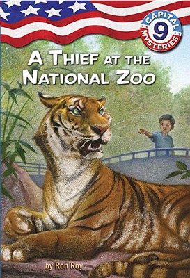 Capital Mysteries #9: A Thief at the National Zoo - Ron Roy