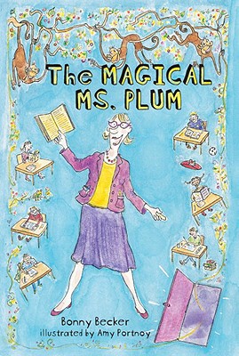 The Magical Ms. Plum - Bonny Becker