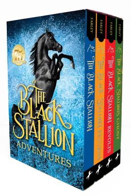 The Black Stallion Adventures: The Black Stallion Returns; The Black Stallion's Ghost; The Black Stallion Revolts - Walter Farley