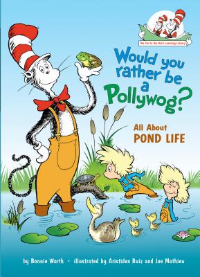 Coperta cărții 'Would You Rather Be a Pollywog?: All about Pond Life - Bonnie Worth'