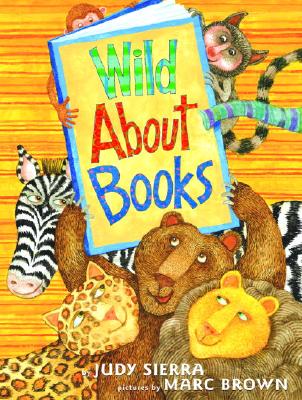 Wild about Books - Judy Sierra