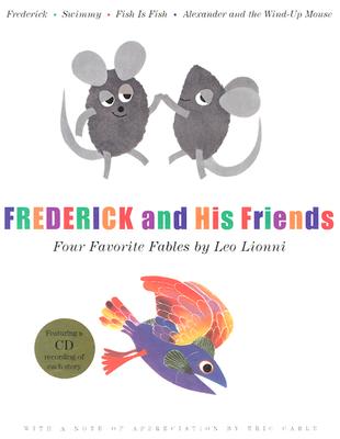 Frederick and His Friends: Four Favorite Fables [With CD] - Leo Lionni