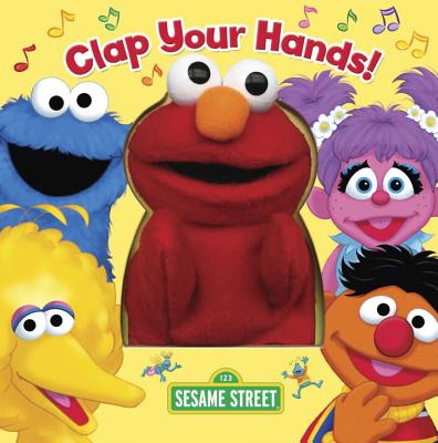 Clap Your Hands! (Sesame Street) [With Puppet] - Random House