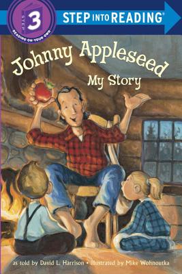 Johnny Appleseed: My Story - David L. Harrison