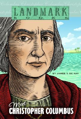 Meet Christopher Columbus - James T. De Kay