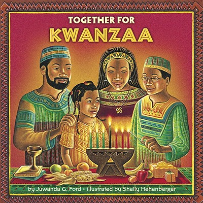 Together for Kwanzaa - Juwanda G. Ford