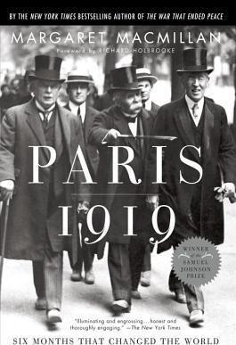 Paris 1919: Six Months That Changed the World - Margaret Macmillan
