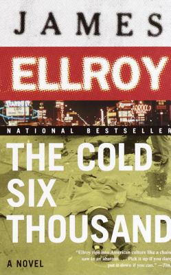 Coperta cărții 'The Cold Six Thousand: Underworld USA 2 - James Ellroy'