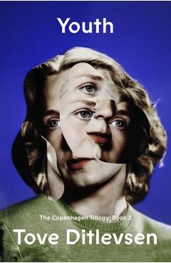 Poza produsului Youth: The Copenhagen Trilogy: Book 2 - Tove Ditlevsen