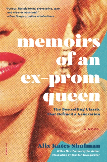 Coperta cărții 'Memoirs of an Ex-Prom Queen - Alix Kates Shulman'