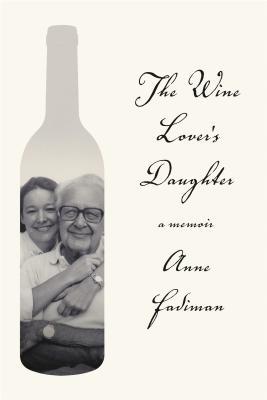 Wine Lover's Daughter - Anne Fadiman