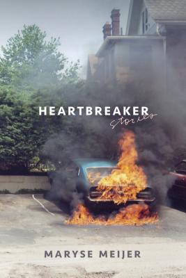 Heartbreaker: Stories - Maryse Meijer