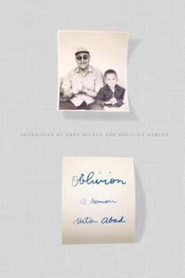 Oblivion: A Memoir - H�ctor Abad