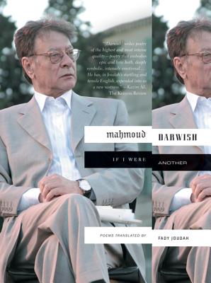 If I Were Another: Poems - Mahmoud Darwish