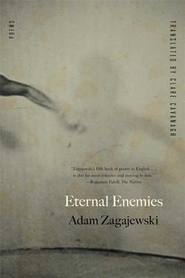 Eternal Enemies - Adam Zagajewski