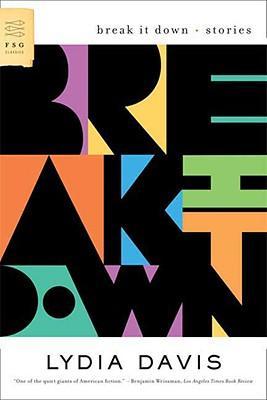 Break It Down - Lydia Davis