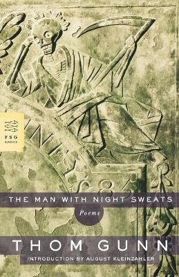 The Man with Night Sweats: Poems - Thom Gunn