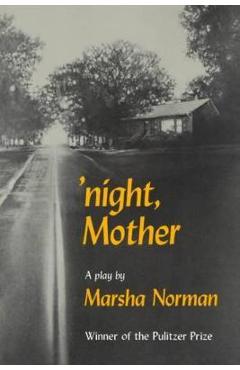 Coperta cărții ''night, Mother: A Play - Marsha Norman'