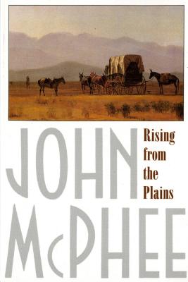 Rising from the Plains - John Mcphee