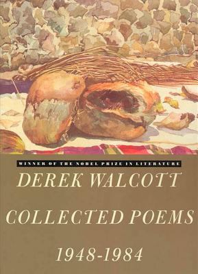 Derek Walcott Collected Poems 1948-1984 - Derek Walcott
