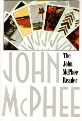 The John McPhee Reader - John Mcphee