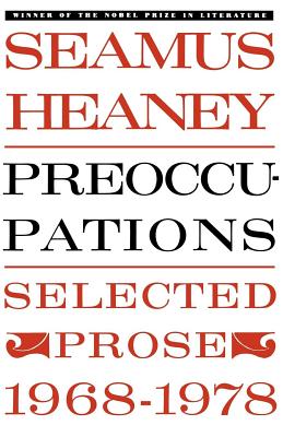 Preoccupations: Selected Prose, 1968-1978 - Seamus Heaney