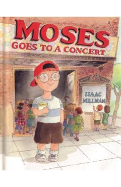 Moses Goes to a Concert - Isaac Millman