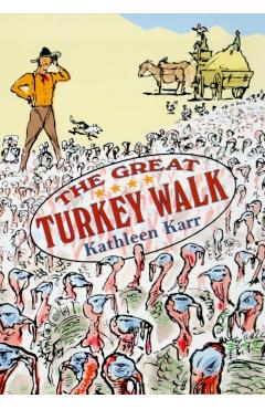The Great Turkey Walk - Kathleen Karr
