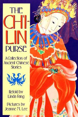 The Ch'i-Lin Purse: A Collection of Ancient Chinese Stories - Linda Fang