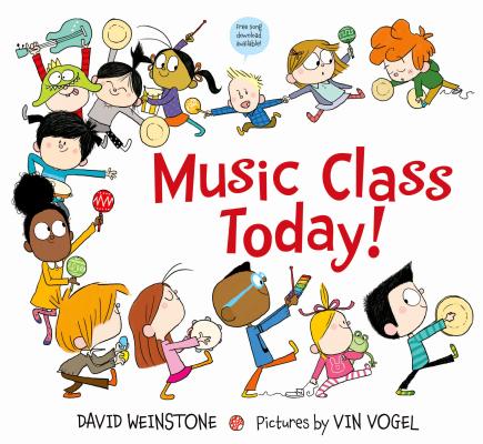 Music Class Today! - David Weinstone