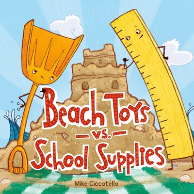 Beach Toys vs. School Supplies - Mike Ciccotello